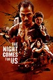 The Night Comes for Us (2018) Streams für den kompletten Film | KinoCheck