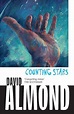 Counting Stars : Almond, David: Amazon.co.uk: Books