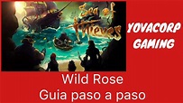 Sea of Thieves - Wild Rose (Guia paso a paso) Grandes relatos - YouTube