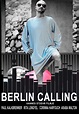 Berlin Calling (2008) - Posters — The Movie Database (TMDb)