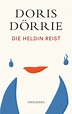 Die Heldin reist - Doris Dörrie (Buch) – jpc
