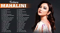 FULL ALBUM LIRIK LAGU MAHALINI || KUMPULAN LAGU MAHALINI TERBARU ...