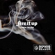 Fire It Up - Single by Robin Thicke | Spotify