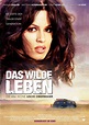 Das wilde Leben - German biographical motion picture, depicting the ...