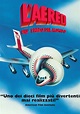L'aereo più pazzo del mondo - Film (1980)