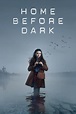 Home Before Dark (TV Series 2020- ) - Posters — The Movie Database (TMDb)