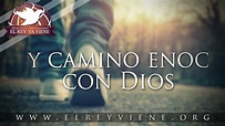 Evangelista Carlos Morales - Y Camino Enoc con Dios - Huispache ...