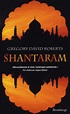 Shantaram by Roberts, Gregory David