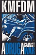 KMFDM - A Drug Against War (1993, Cassette) | Discogs