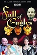 Fall of Eagles (TV Series 1974-1974) — The Movie Database (TMDB)
