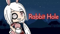 Rabbit Hole||Клип||Gacha Life - YouTube