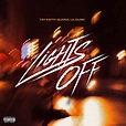 Lights Off (feat. Gunna & Lil Durk) - Listen to music