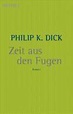 Zeit Aus Den Fugen, Philip K. Dick | 9783453217300 | Boeken | bol.com