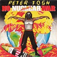Peter Tosh - No Nuclear War (1987, Vinyl) | Discogs