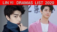 Lin Yi Drama List 2019 & 2020 ( upcoming dramas) - YouTube