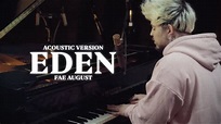 Fae August - "Eden" (Acoustic Version) - YouTube