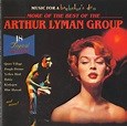 The Arthur Lyman Group – More Of The Best Of (1996, CD) - Discogs