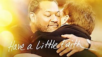 Have a Little Faith (2011) – Filmer – Film . nu