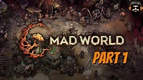 MAD WORLD AGE OF DARKNESS Gameplay - Part 1 (no commentary) - YouTube