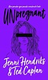 Reseña: 'Unpregnant' de Jenni Hendriks & Ted Caplan