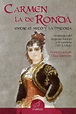 Carmen la de Ronda. Entre el mito y la historia | Editorial La Serranía