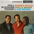 Barney Kessel, Shelly Manne & Ray Brown / Poll Winners Three! （バーニー ...