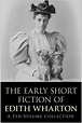 Read The Early Short Fiction of Edith Wharton Online by Edith Wharton ...