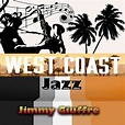 Amazon.com: West Coast Jazz, Jimmy Giuffre : Jimmy Giuffre: Digital Music