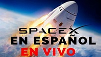 🔴DIRECTO🚀 SPACEX ACOPLE EN ESPAÑOL DE LA CAPSULA CREW DRAGON!!🚀 - YouTube