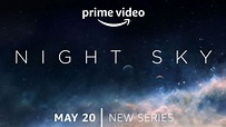 Night Sky: Folgen, Besetzung, Handlung, Trailer, Stream auf Amazon ...