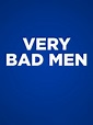 Very Bad Men - Where to Watch and Stream - TV Guide