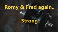 Romy and Fred Again.. - Strong - YouTube