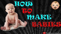 HOW TO MAKE BABIES 101!! STEP BY STEP ON HOW TO SUCCEED IN MAKING SOME ...