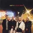 East 17 - Up All Night | Releases, Reviews, Credits | Discogs