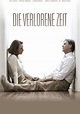 Die verlorene Zeit - Stream: Jetzt Film online anschauen