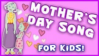 Mother's Day Song For Children | Happy Mother's Day Song For Kids ...