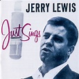 Jerry Lewis - Jerry Lewis Just Sings Lyrics and Tracklist | Genius