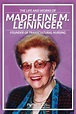Madeleine Leininger (July 13, 1925 – August 10, 2012) was an ...