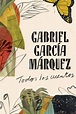 Buy Todos los cuentos by Gabriel Garcia Marquez With Free Delivery ...