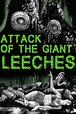 Attack of the Giant Leeches (1959) - Posters — The Movie Database (TMDB)