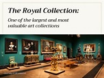 The Royal Collection: One of the Largest and Most Valuable Art Collections