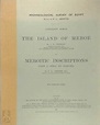 The Island of Meroë and Meroitic Inscriptions : Part I Sôba to Dangêl ...
