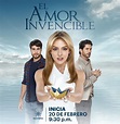 Primer avance y póster promocional de la telenovela El amor invencible ...