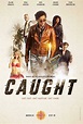 Caught (Miniserie de TV) (2018) - FilmAffinity