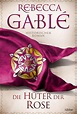 Die Hüter der Rose - Rebecca Gablé (Buch) – jpc