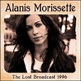Alanis Morissette - The Lost Broadcast 1996 (2016, CD) | Discogs