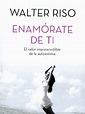 Enamorate de Ti - Walter Riso | FreeLibros