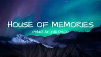 House Of Memories (Lyrics) - Panic! At The Disco - YouTube