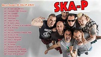 SKA-P greatest Hits Full Album 2021 - Best Songs Of SKA-P 2021 - YouTube