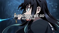 way down we go (slowed) - kaleo [edit audio] - YouTube